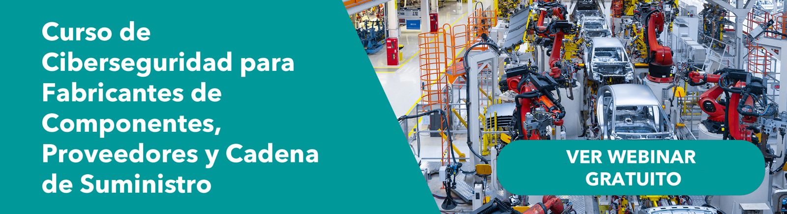 Curso de Ciberseguridad para fabricantes de componentes, proveedores y cadena de suministro